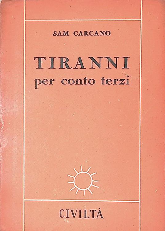 Tiranni per conto terzi - Sam Carcano - copertina