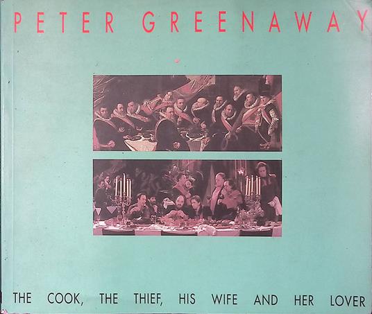 The Cook, The Thief, His Wife and Her Lover - Peter Greenaway - copertina