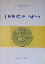 Quaderni di Vita Nuova N. 6. I Borbone-Parma. Note storiche sull'origine di questa dinastia fino ai giorni nostri