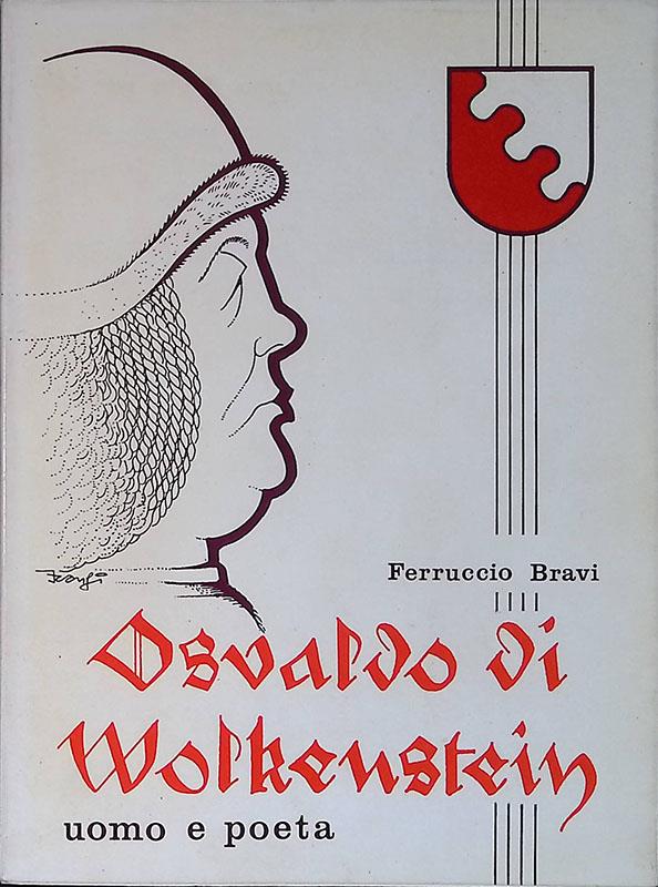Osvaldo di Wolkenstein. Uomo e poeta