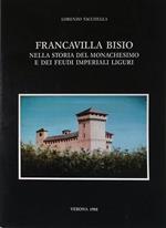 Francavilla Bisio nella storia del monachesimo e dei feudi imperiali liguri