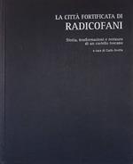 La città fortificata di Radicofani. Storia, trasformazioni e restauro di un castello toscano