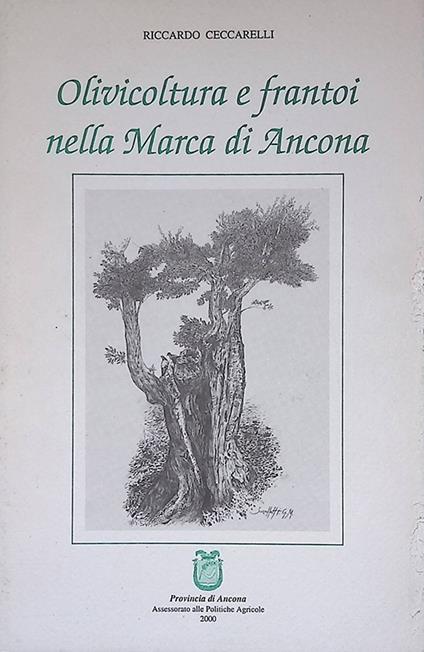 Olivicoltura e frantoi nella Marca di Ancona - copertina