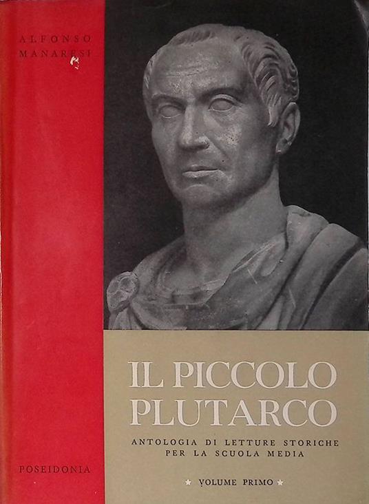 Il piccolo Plutarco. Vol. I - Alfonso Manaresi - copertina