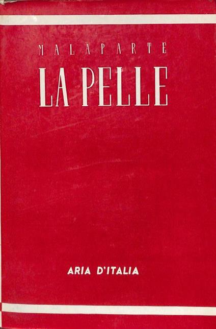 La pelle - Curzio Malaparte - copertina