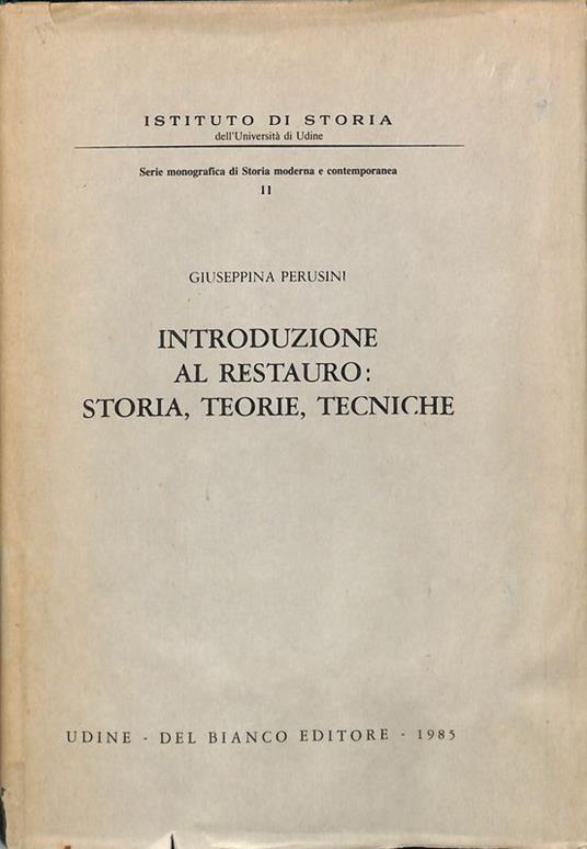 Introduzione al restauro. Storia, teorie, tecniche - copertina