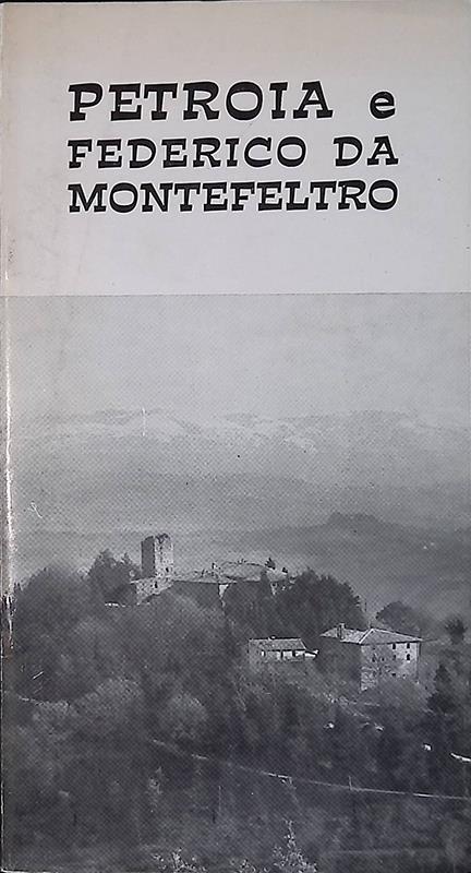 Petroia e Federico da Montefeltro