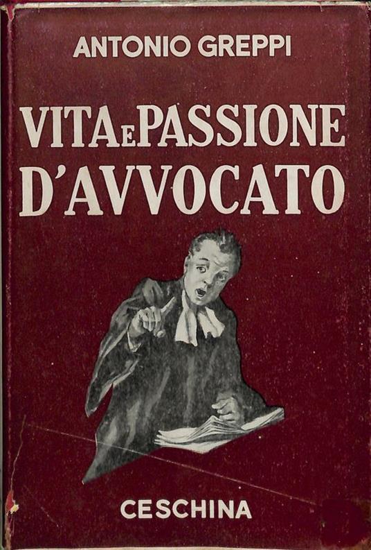 Vita e passione d'avvocato - Antonio Greppi - copertina