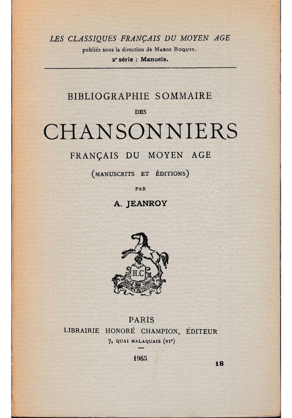 Bibliographie sommaire des chansonniers francais du moyen age