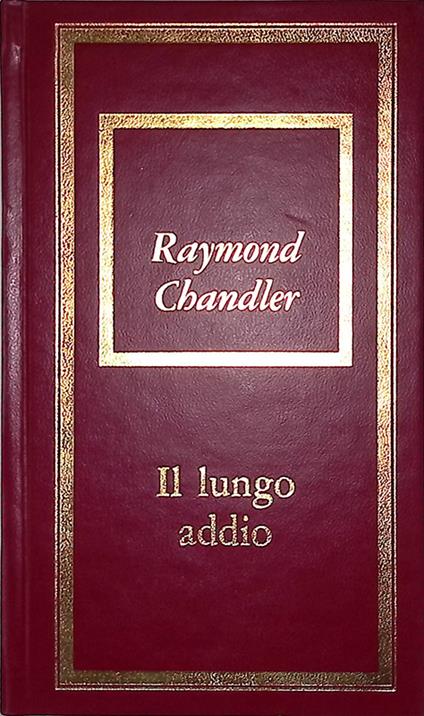 Il lungo addio - Raymond Chandler - copertina