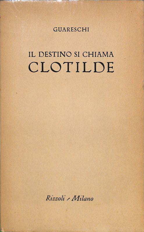 Il destino si chiama Clotilde