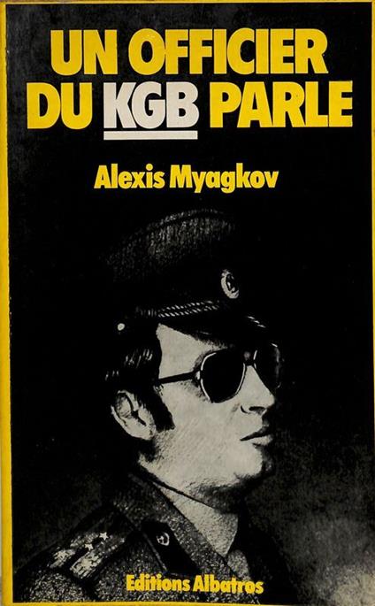 Un officer du KGB parle - copertina