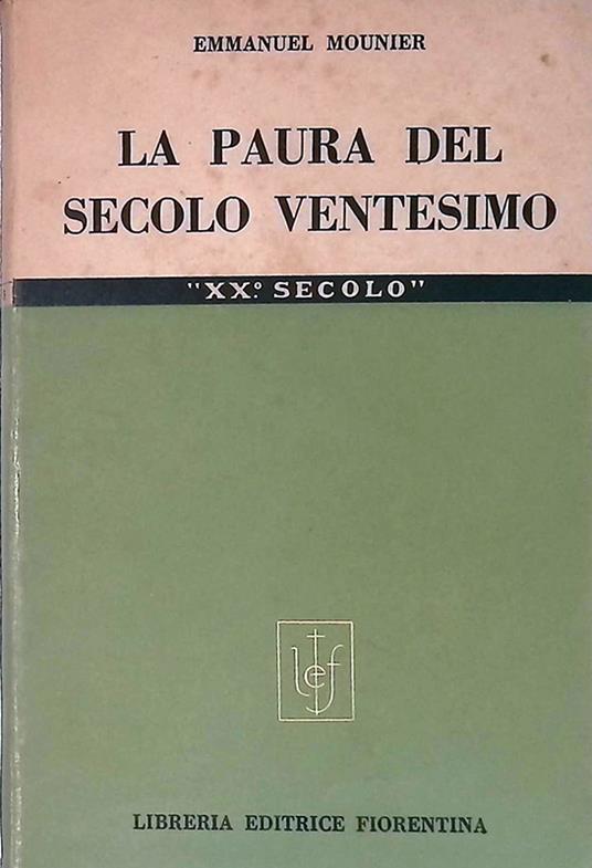 La paura del secondo ventesimo - Emmanuel Mounier - copertina