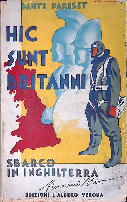 Hic sunt Britanni. Sbarco in Inghilterra - Dante Pariset - copertina