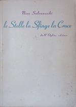 Le stelle la sfinge la croce. Il destino dell'umanità
