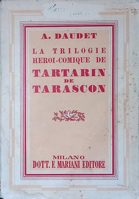 La trilogie Heroi-comique de Tartarin de Tarascon