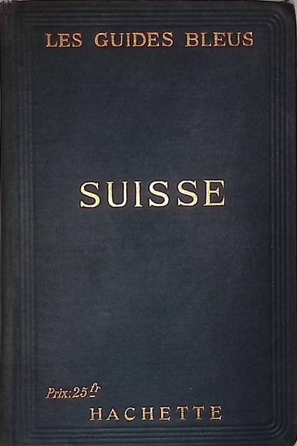 Les Guides Blues. Suisse - copertina