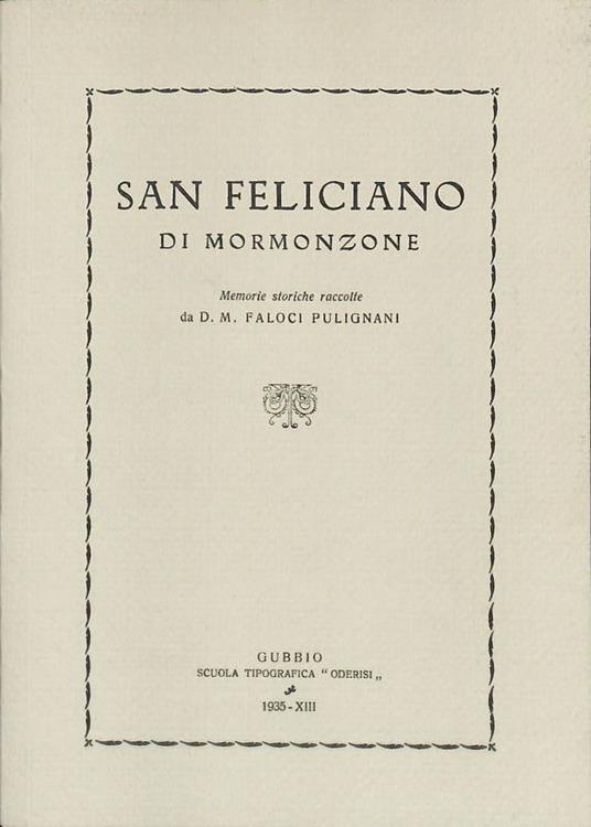 San Feliciano di Mormonzone. Memorie storiche raccolte da Faloci Pulignani - copertina