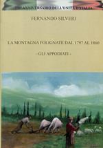 La montagna folignate dal 1797 al 1860. Gli appodiati