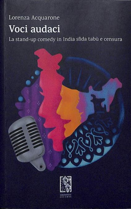 Copertina del libro 'Voci audaci. La stand-up comedy in India sfida tabù e censura'