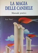 La magia delle candele. Manuale pratico