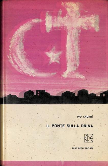 Il ponte sulla Drina - Ivo Andríc - copertina
