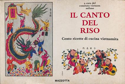 Il canto del riso. Cento ricette di cucina vietnamita - copertina
