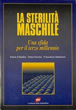La sterilità maschile. Una sfida per il terzo millennio