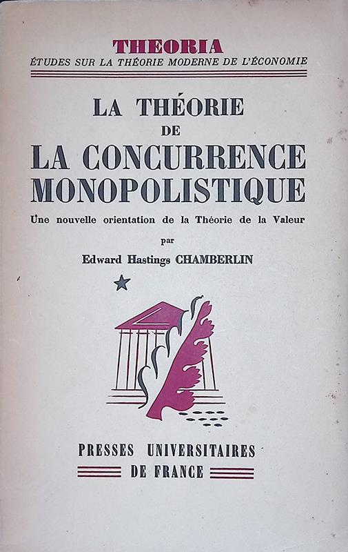 La theorie de la concurrence monopolistique