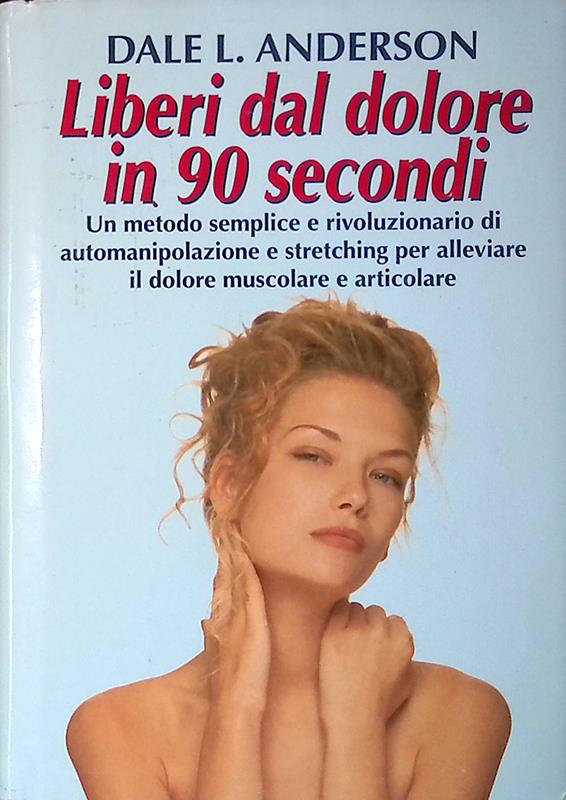 Liberi dal dolore in 90 secondi