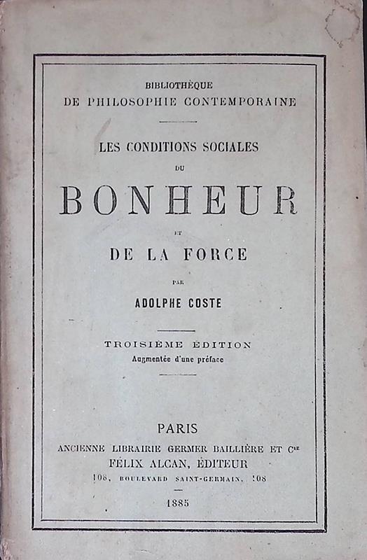 Les conditions sociales du Bonheur et de la force - Adolphe Coste - copertina