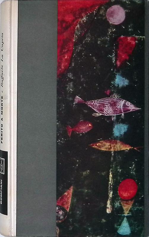 Ferito a morte - Raffaele La Capria - copertina