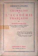 Observations sur la grammaire de l'Academie Francaise