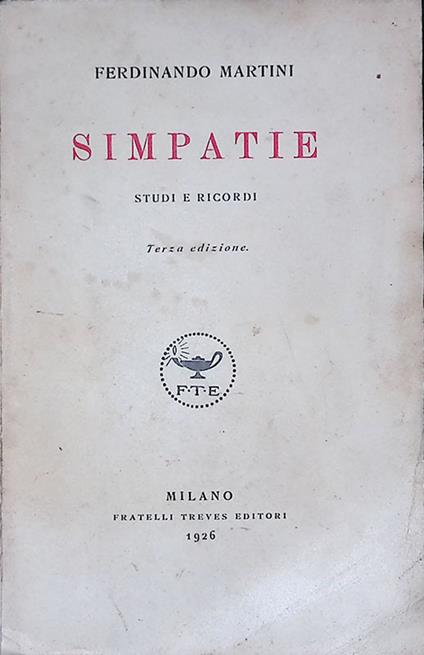 Simpatie. Studi e ricordi - Ferdinando Martini - copertina