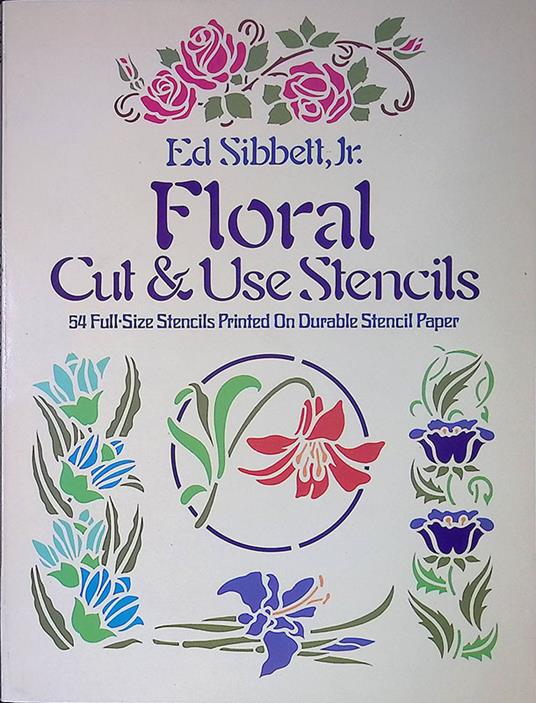 Floral Cut e Use Stencils - Ed Sibbett Jr. - copertina