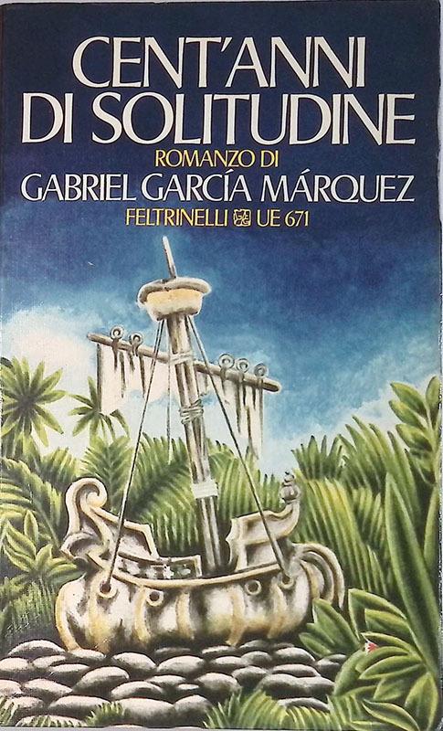 Cent'anni di solitudine - Marquez Gabriel Garcia - copertina