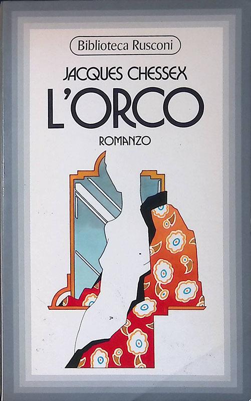 L' orco - Jacques Chessex - copertina