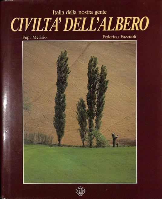 Italia della nostra gente. Civiltà dell'albero - copertina