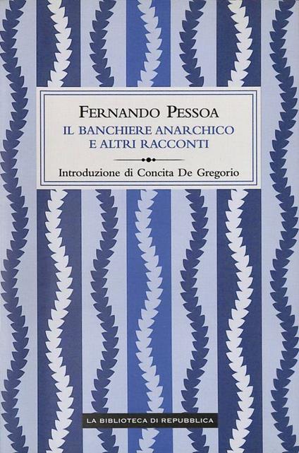 Il banchiere anarchico e altri racconti - Fernando Pessoa - copertina
