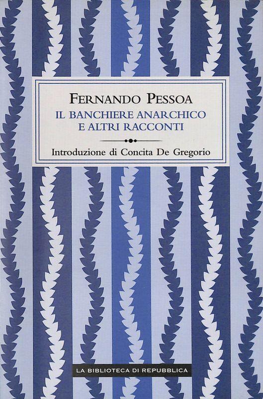 Il banchiere anarchico e altri racconti - Fernando Pessoa - copertina