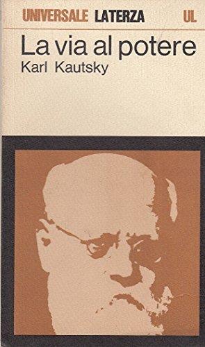 La Via Al Potere - Karl Kautsky - copertina