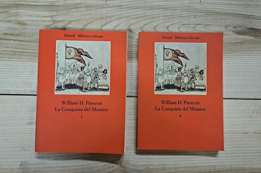 La Conquista del Messico - William H. Prescott - copertina
