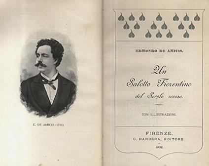 Un salotto fiorentino del secolo scorso - Edmondo De Amicis - copertina