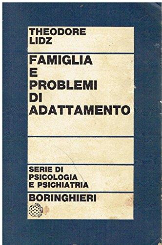 Famiglia e problemi di adattamento. Tre conferenze