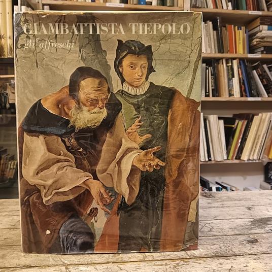 Giambattista Tiepolo. Gli affreschi - Mercedes Precerutti Garberi - copertina