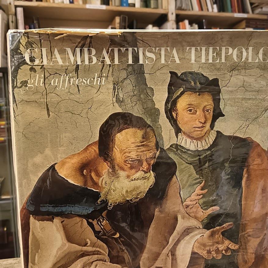 Giambattista Tiepolo. Gli affreschi