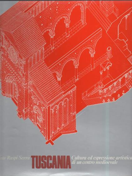 TUSCANIA - CULTURA ED ESPRESSIONE ARTISTICA DI UN CENTRO MEDIOEVALE (s.d.) - Joselita Raspi Serra - copertina
