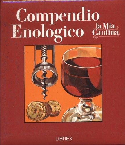 Compendio Enologico - La mia cantina