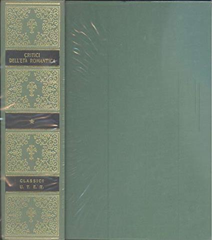 Classici Utet, Critici dell'età romantica - Carmelo Cappuccio - copertina
