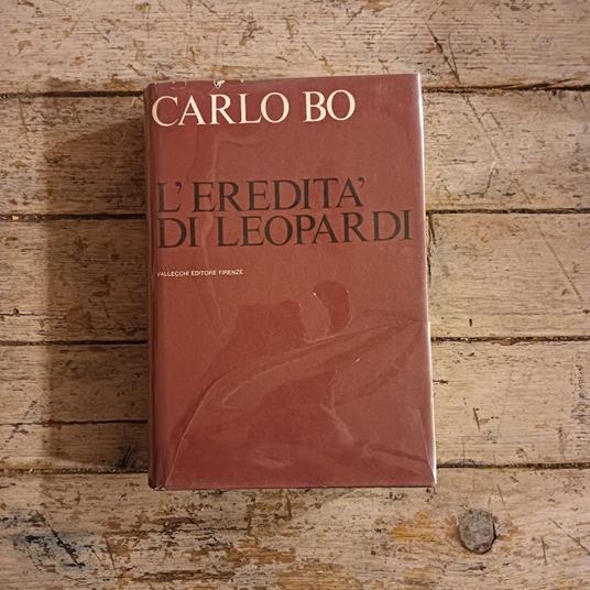 L' eredità di Leopardi. E altri saggi - Carlo Bo - copertina